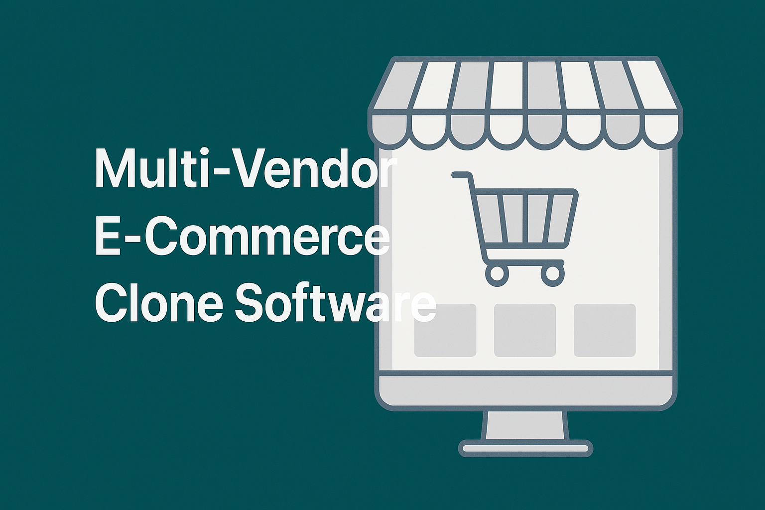 Multi-Vendor E-Commerce Clone Software