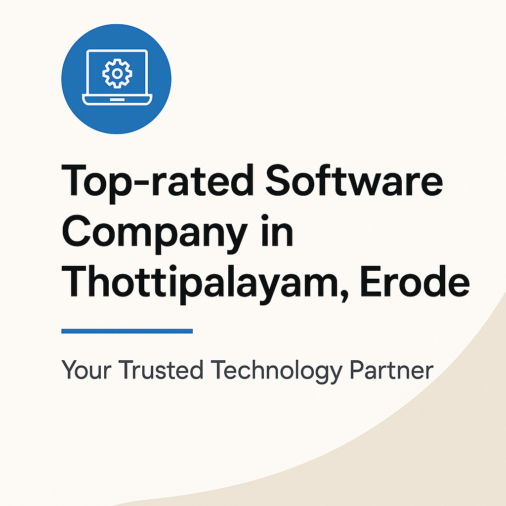 Top-Rated Software Company in Thottipalayam, Erode