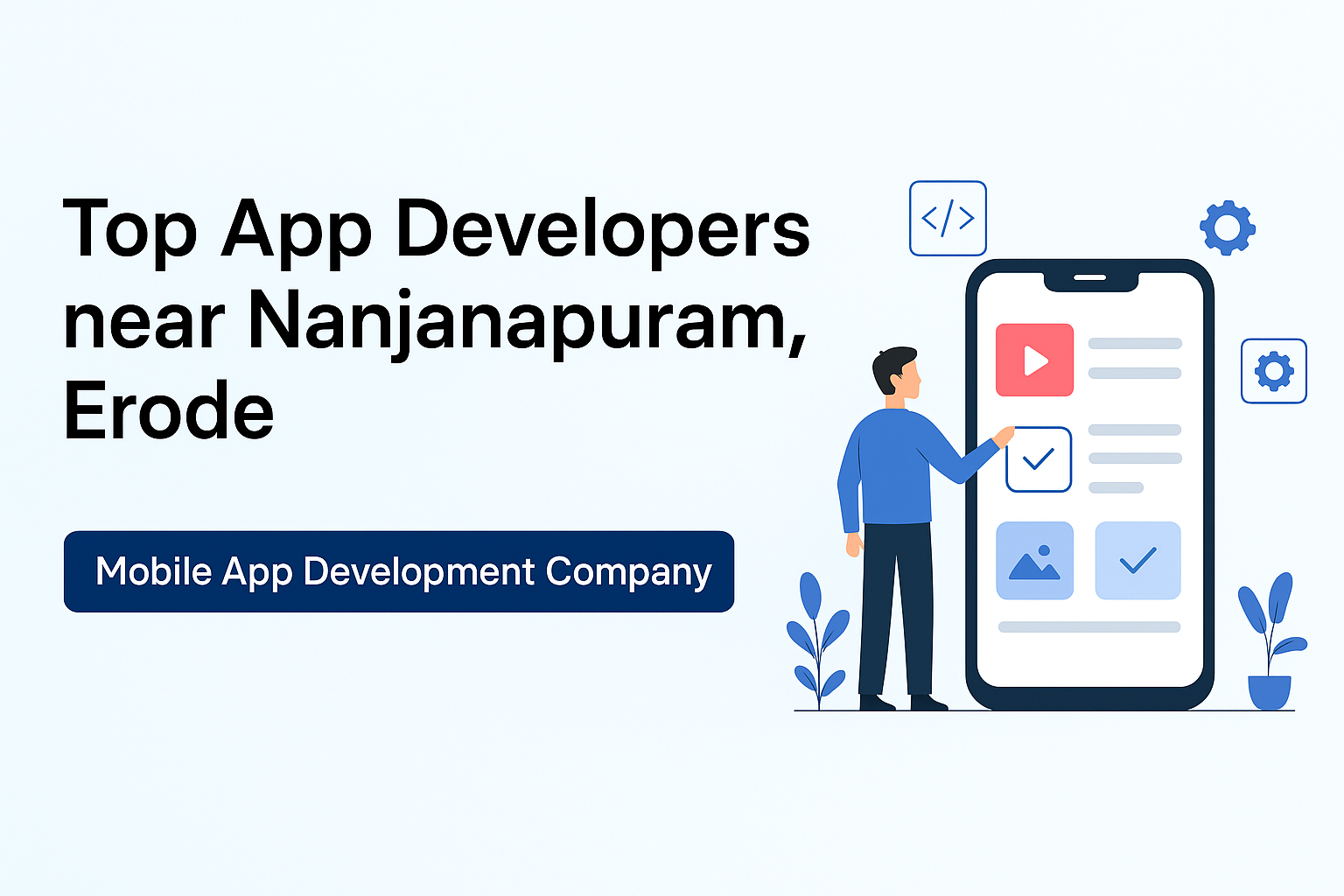 App Developers Near Nanjanapuram, Erode