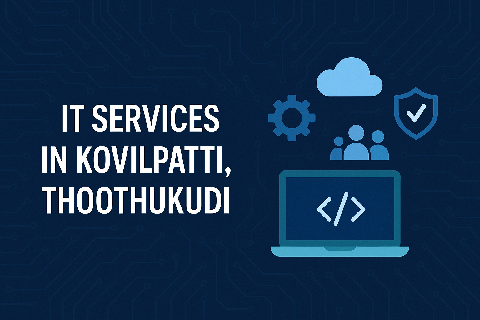Where can I find IT services in Kovilpatti, Thoothukudi?