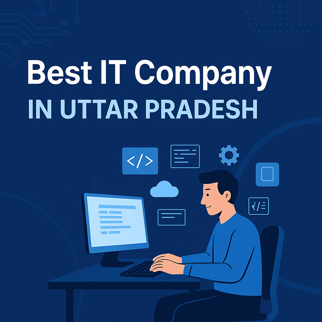 Best IT Company in Uttar Pradesh