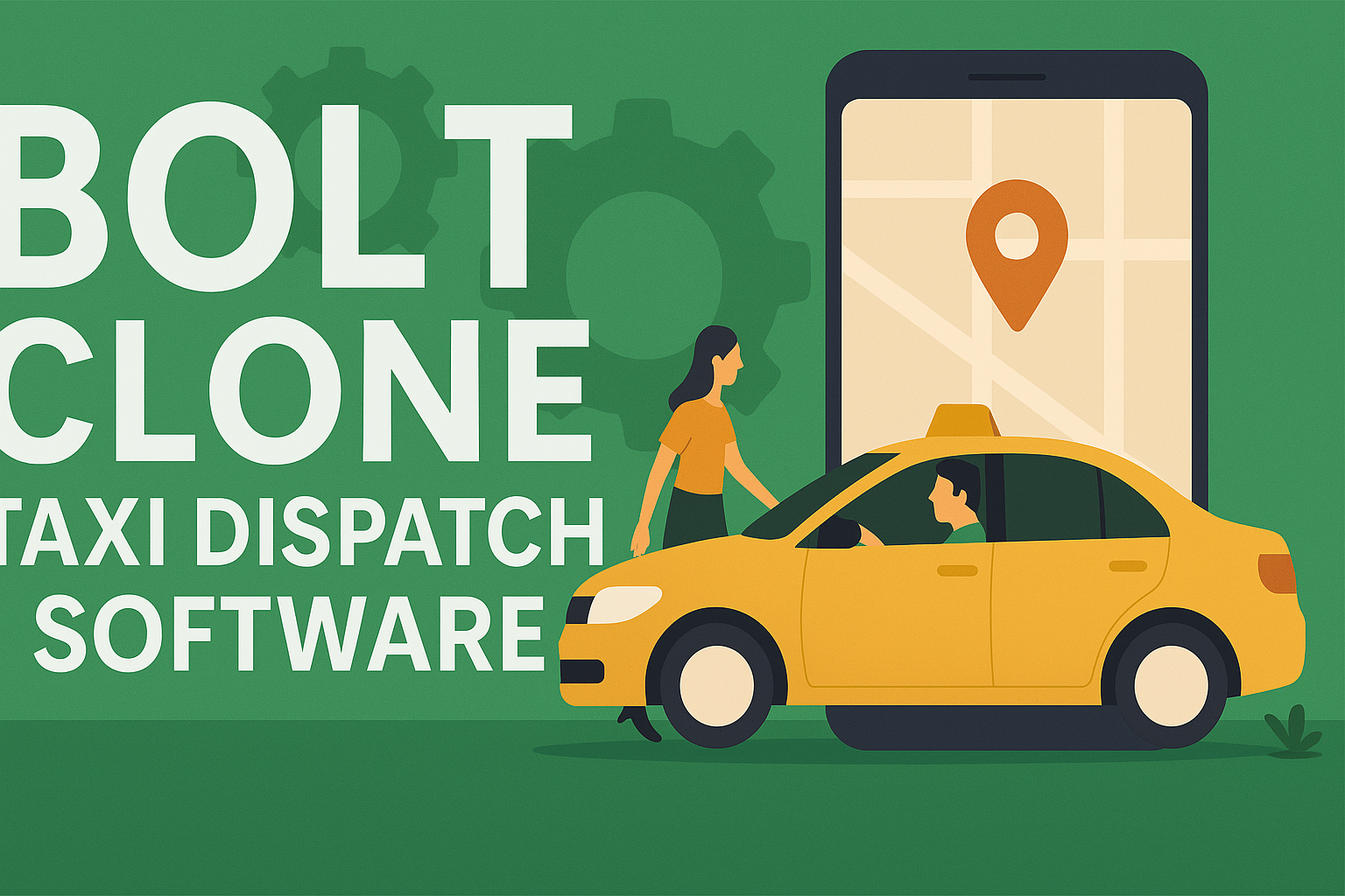 Bolt Clone Taxi Dispatch Software