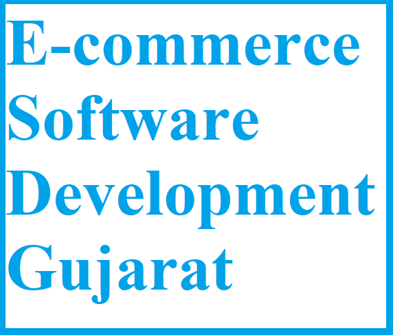 E-commerce Software Development Gujarat