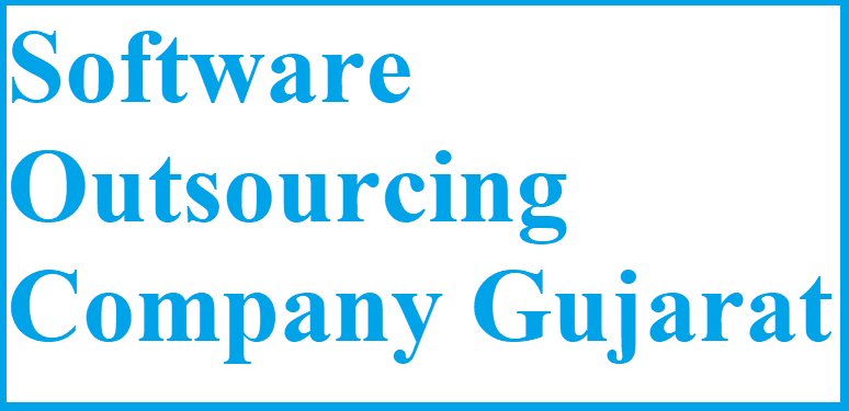 Top Software Outsourcing Company in Gujarat