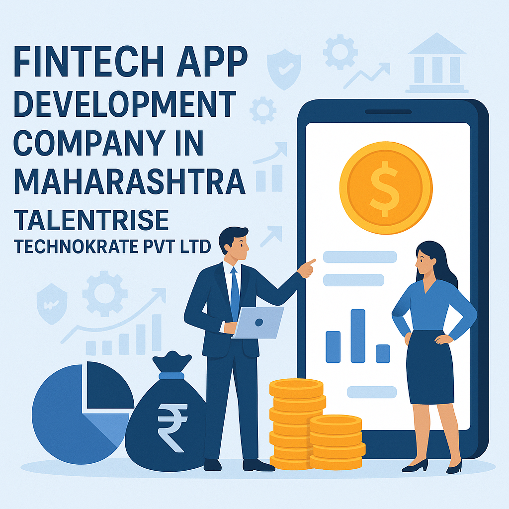 Fintech App Development Company in Maharashtra